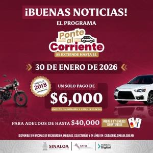 SATES anuncia extensi&oacute;n del programa &ldquo;Ponte al Corriente&rdquo; hasta el 30 de enero