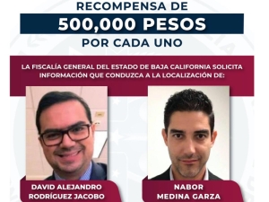 Ofrecen en Baja California un mill&oacute;n de pesos por directivos pr&oacute;fugos de Banco Afirme
